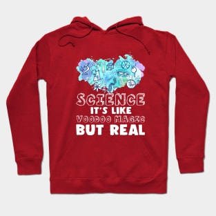 Science It's Like Magic But Real Hoodie